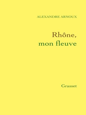 cover image of Rhône, mon fleuve
